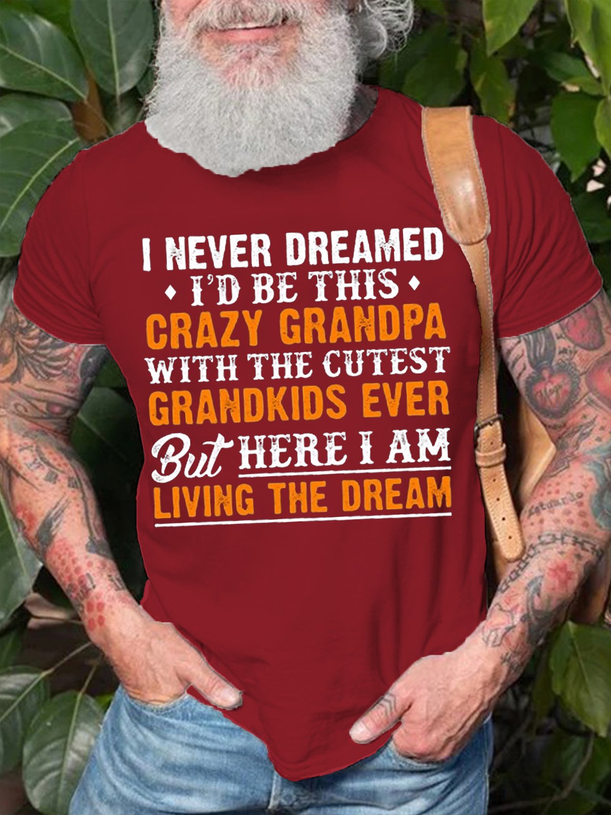Herren I noch nie Geträumt I'D Sein diese verrückt Opa Baumwolle T-Shirt