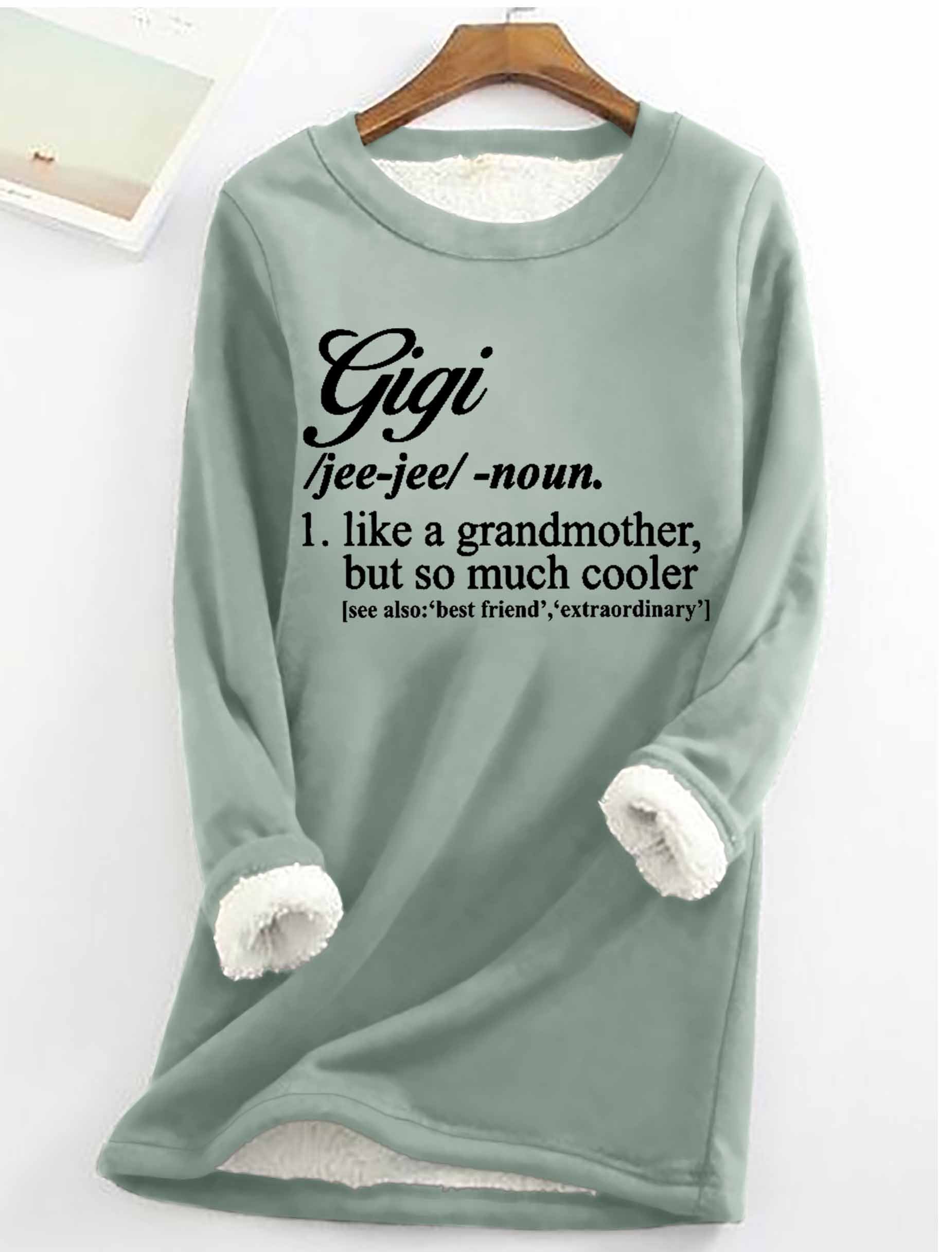 Damen Gigi mögen A Oma aber so Viel cooler Textbriefe Weit Einfach Sweatshirt
