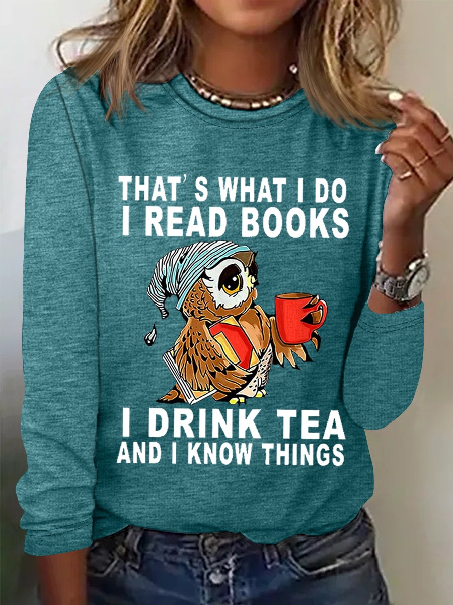 Damen Eule das ist WAS ICH Tun I lesen Bücher I Getränk Tee und I Kennt Dinge Baumwollmischung Einfach Regelmäßige Passform Oberteile
