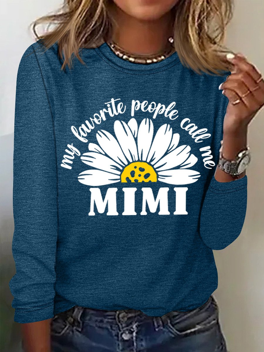 meine Liebling Menschen ANRUF Mir Mimi Mit Gänseblümchen Damen Langarm T-Shirt