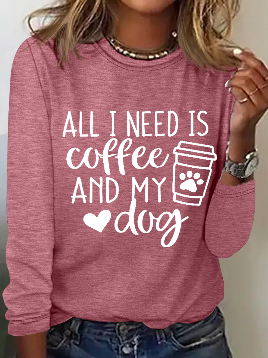 Alles I Will ist Kaffee und meine Hund Lässig Langarm Bluse