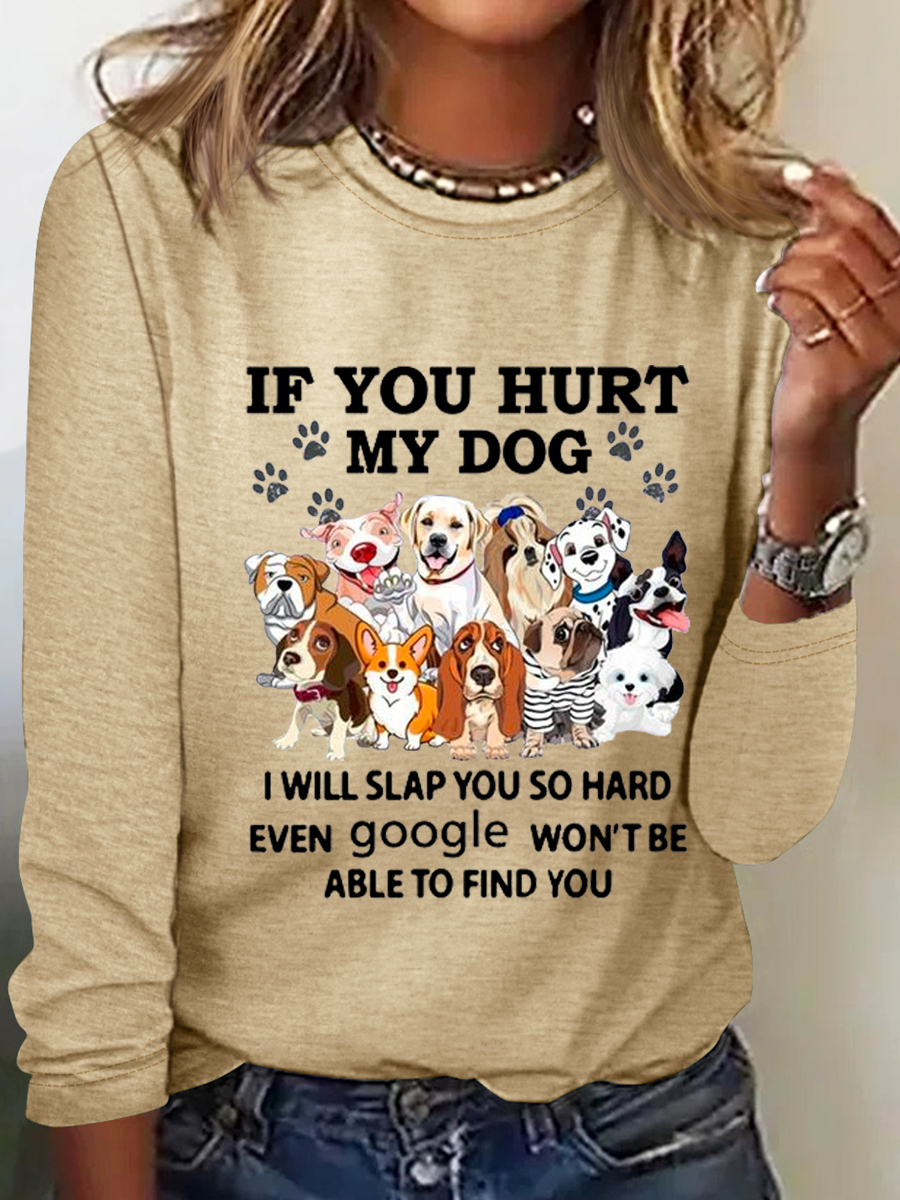 ob Sie verletzt meine Hund I werden SCHLAG DICH SO robust Textbriefe Baumwollmischung Einfach Bluse