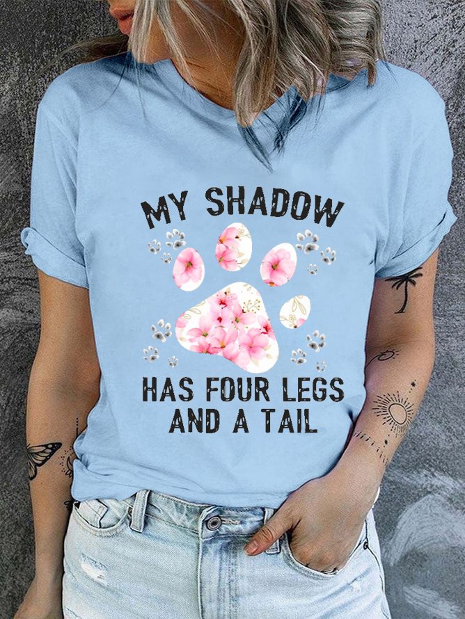 Baumwolle Lustig Hund meine Schatten hat Vier Beine und A Schwanz Textbriefe Lässig Rundhals T-Shirt