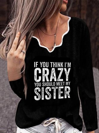 Wenn Du Denke ich bin verrückt Du Sollte Sich begegnen Mein Schwester Langarm V-Ausschnitt Blusen&Shirts