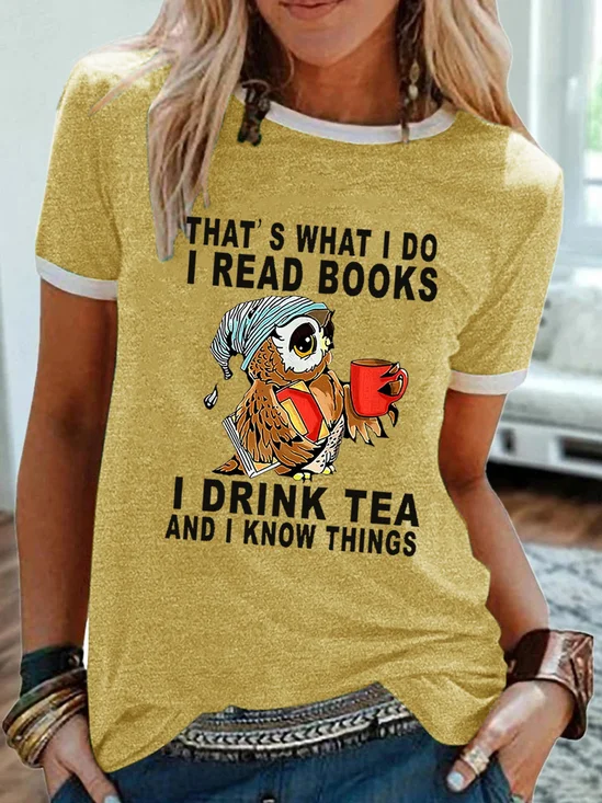 Damen Eule das ist WAS ICH Tun I lesen Bücher I Getränk Tee und I Kennt Dinge Baumwollmischung Rundhals T-Shirt
