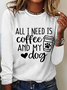 Alles I Will ist Kaffee und meine Hund Lässig Langarm Bluse