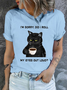Baumwolle Damen ich bin Verzeihung Tat I Rollen meine Augen aus laut Lustig Zurück Katze Grafik Print Lässig T-Shirt