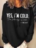 Damen Es ist mir kalt Briefe Kapuze Weit Lässig Sweatshirt